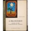 s Francesco araldo di Dio e testimone del vangelo