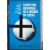Christian response in a world of crisis