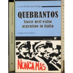 Quebrantos Storie dell'esilio argentino in Italia