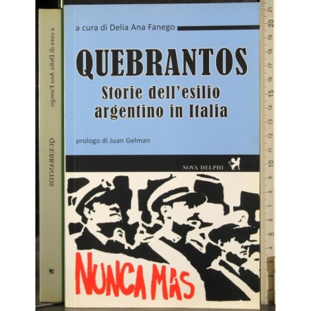Quebrantos Storie dell'esilio argentino in Italia