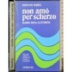 Non amò per scherzo