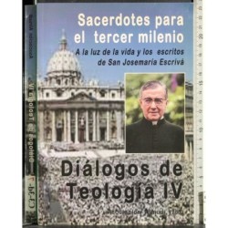 Dialogos de Teologia IV. Sacerdotes para el tercer milenio