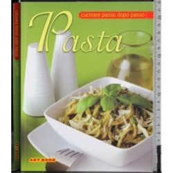 Cucinare passo dopo passo. Pasta