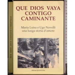 Que dios vaya contigo caminante