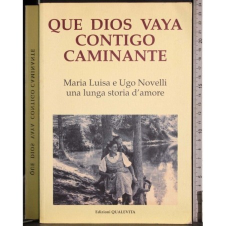 Que dios vaya contigo caminante