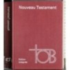 TOB. Nouveau Testament