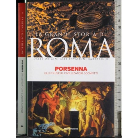 La grande storia di Roma. Porsenna