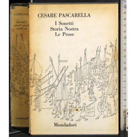 I sonetti storia nostra. Le prose