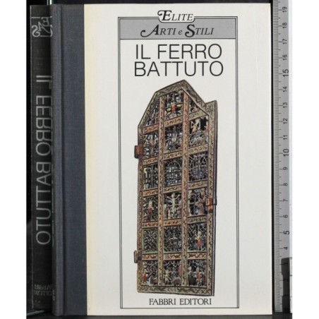Elite. Arti e stili. Il ferro battuto