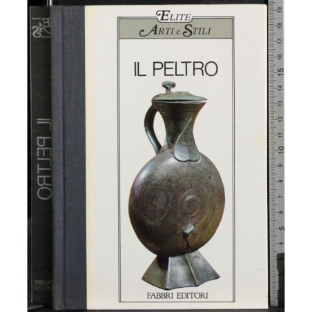 Elite. Arti e stili. Il Peltro
