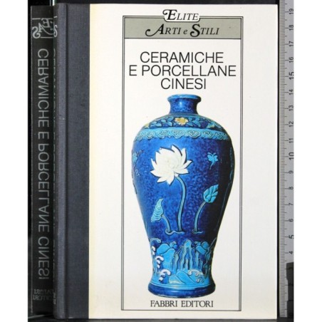 Elite. Arti e stili. Ceramiche porcellane Cinesi
