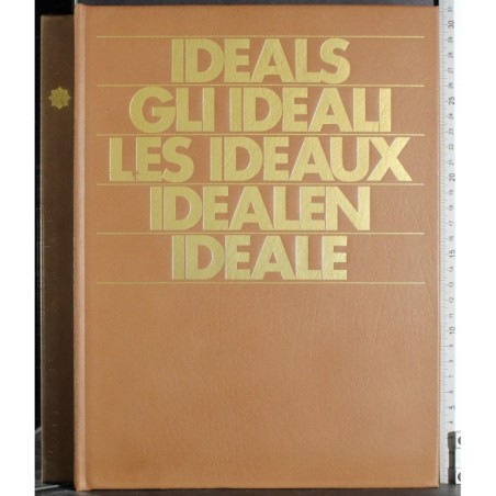 Ideals.Gli ideali.Les ideaux.Idealen.Ideale