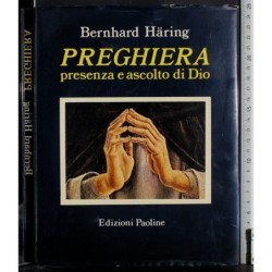 Preghiera presenza e ascolto di Dio
