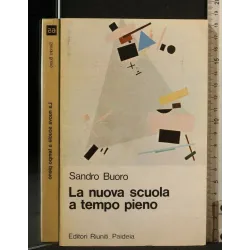 LA NUOVA SCUOLA A TEMPO PIENO