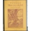 Tivoli tra gli olivi