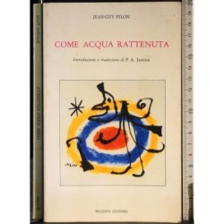Come acqua rattenuta