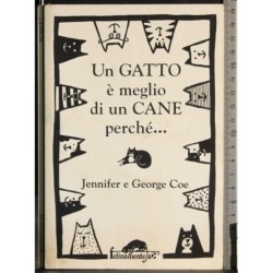 Un gatto è meglio di un cane perché. Un cane è meglio di u..