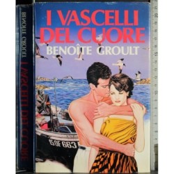 I vascelli del cuore