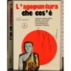 L'agopuntura che cos'è