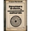 Struttura di classe e comunicazione culturale