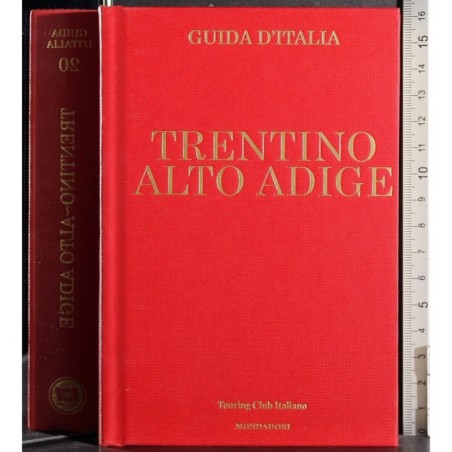 Guida d'Italia.  Trentino Alto Adige