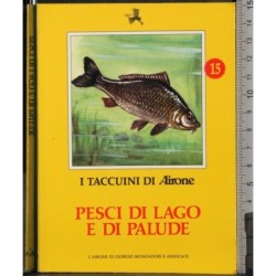 I Taccuini di Airone. Pesci di lago e di palude