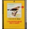 I Taccuini di Airone. I passeriformi dei campi