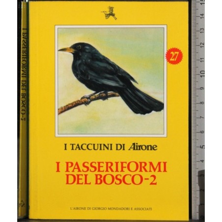 I Taccuini di Airone. I passeriformi del bosco 2