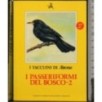 I Taccuini di Airone. I passeriformi del bosco 2