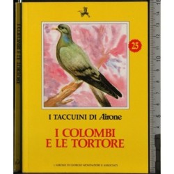 I Taccuini di Airone. I colombi e le tortore