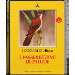 I Taccuini di Airone. I passeriformi di palude