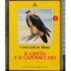 I Taccuini di Airone. Il gipeto e il capovaccaio