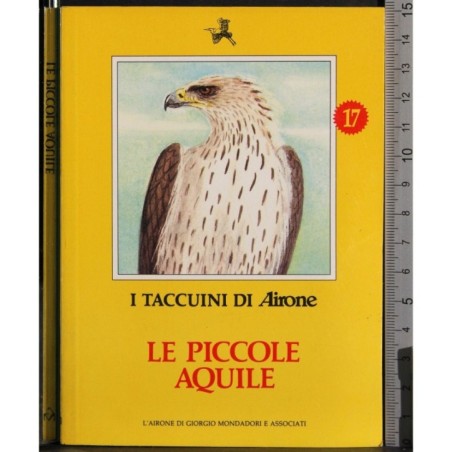 I Taccuini di Airone. Le piccole aquile