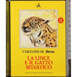 I Taccuini di Airone. La lince e il gatto selvatico