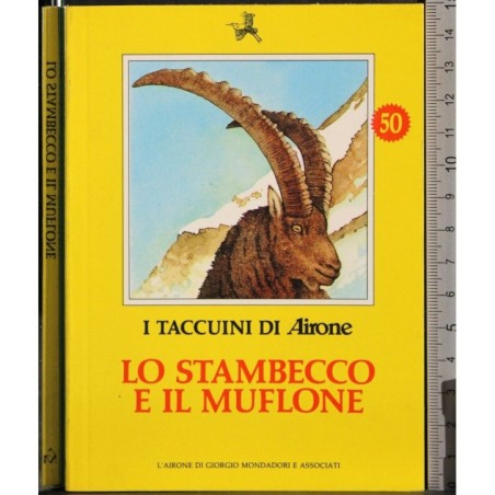 I Taccuini di Airone. Lo stambecco e il muflone