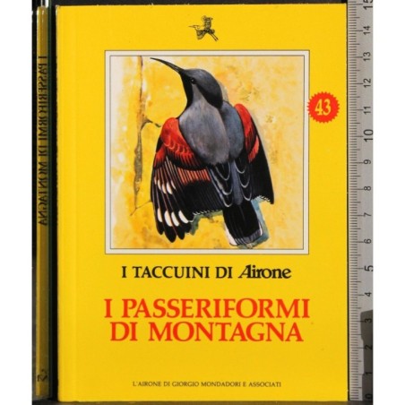 I Taccuini di Airone. I passeriformi di montagna