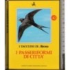 I Taccuini di Airone. I passeriformi di città