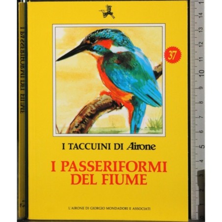 I Taccuini di Airone. I passeriformi del fiume