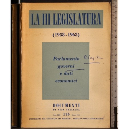 La III Legislatura. Parlamento governi e dati economici