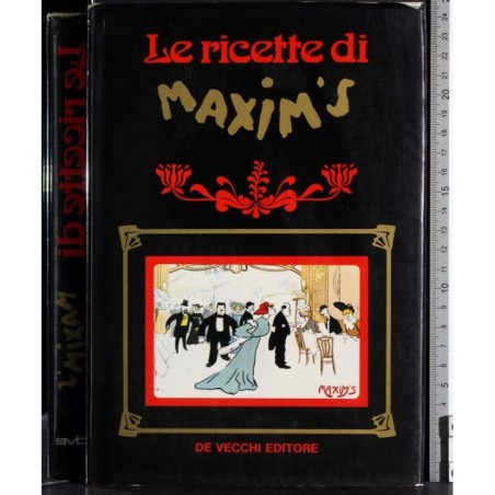 Le ricette di maxim's