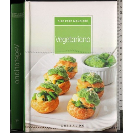 Dire fare mangiare. Vegeteriano