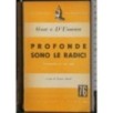 Profonde sono le radici