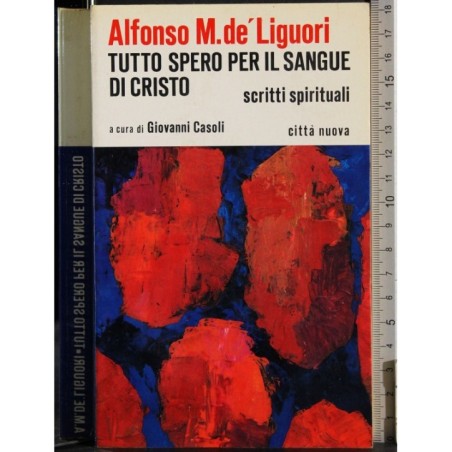 Tutto spero per il sangue di Cristo