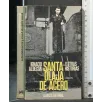 SANTA OLAJA DE ACERO Y OTRAS HISTORIAS