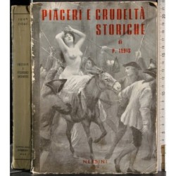 Piacersi e crudeltà storiche