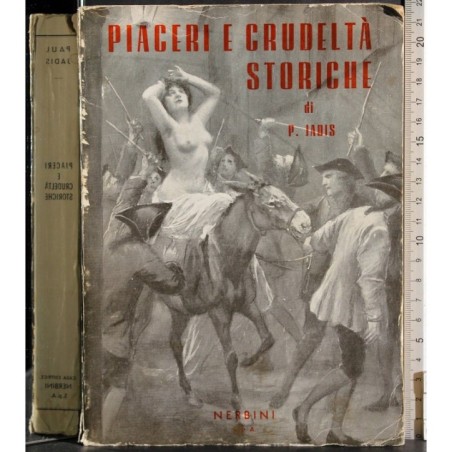 Piacersi e crudeltà storiche