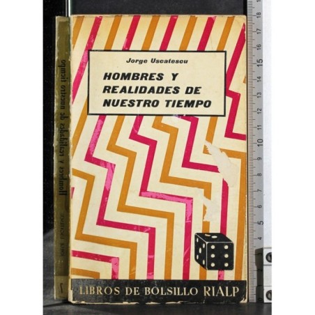 Hombres y realidades de nuestro tiempo