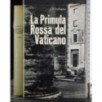 La Primula rossa del Vaticano