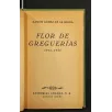 FLOR DE GREGUERIAS 1910-1958