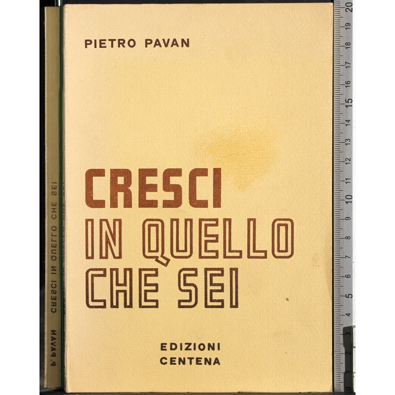 Cresci in quello che sei